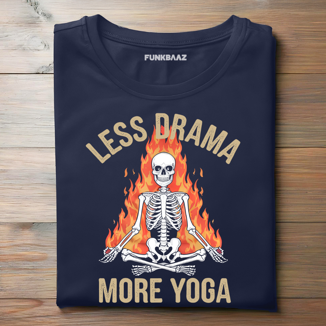 LESS DRAMA, MORE YOGA