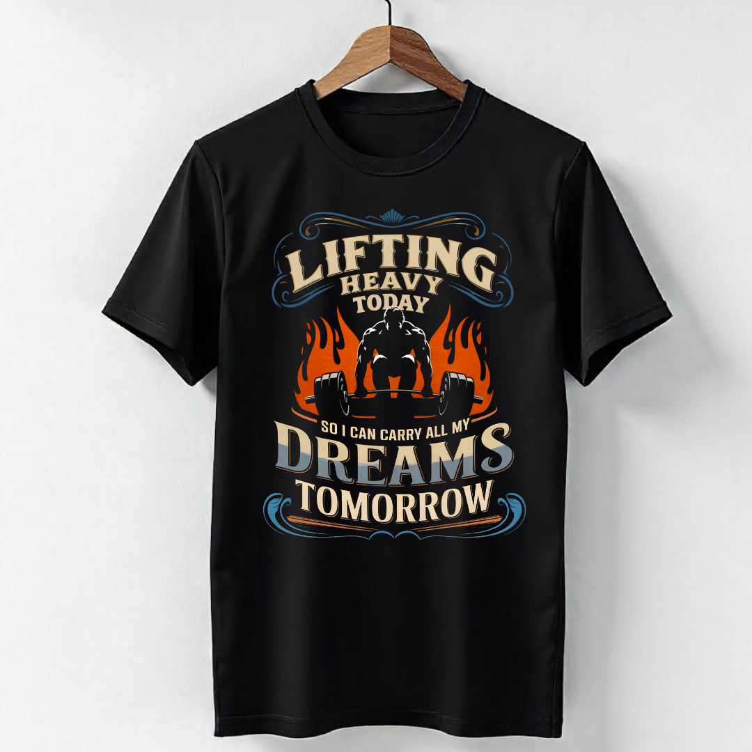 LIFTING HEAVY TODAY SO I CAN CARRY ALL MY DREAMS TOMORROW