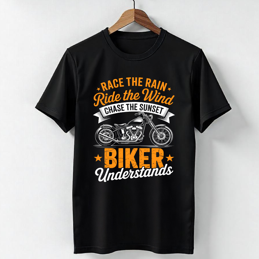 RACE THE RAIN, RIDE THE WIND, CHASE THE SUNSET ★ BIKER UNDERSTANDS ★