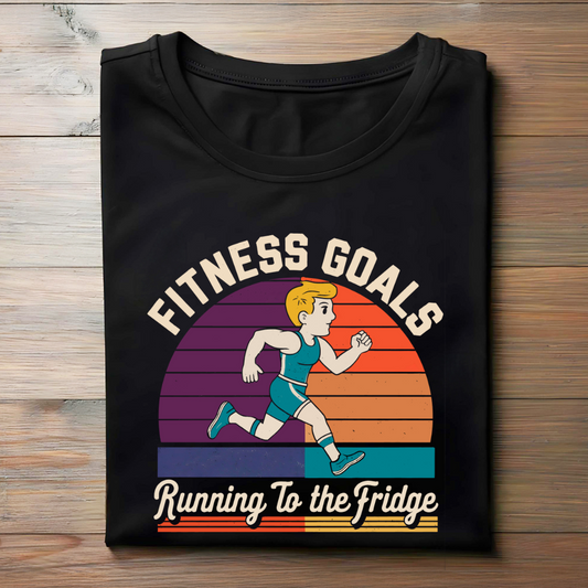 FITNESS GOALS, RUNNING TO THE FRIDGE