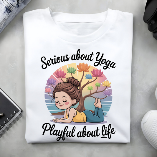 SERIOUS ABOUT YOGA, PLAYFUL ABOUT LIFE