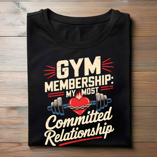 GYM MEMBERSHIP: MY MOST COMMITTED RELATIONSHIP