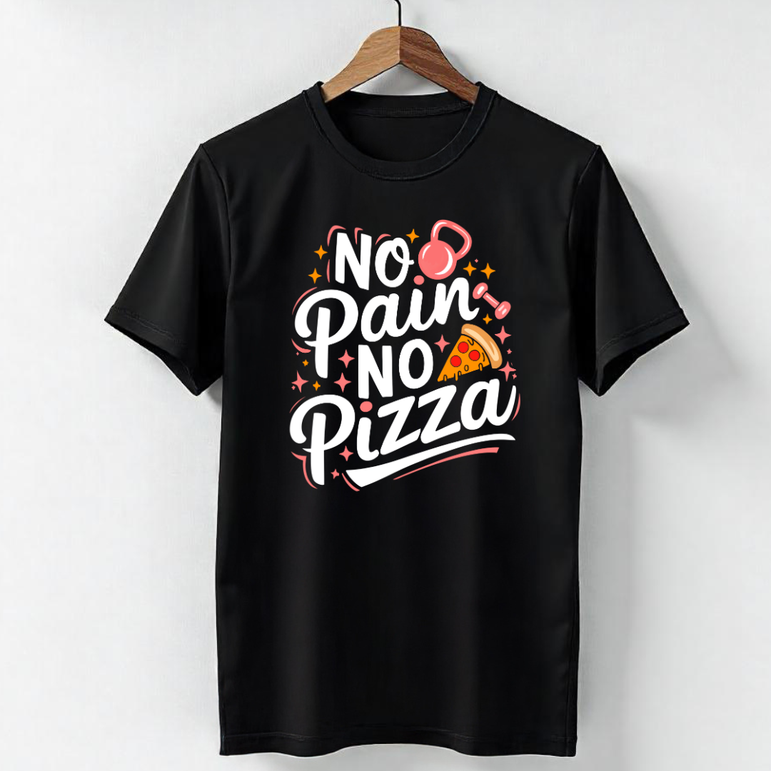 NO PAIN, NO PIZZA