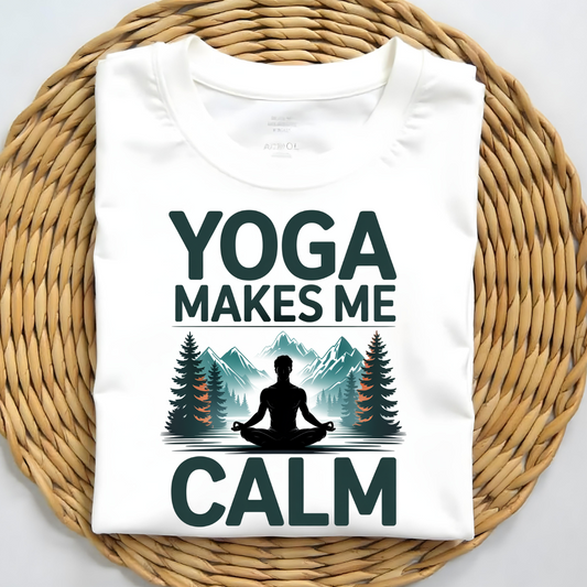 YOGA MAKES ME CALM